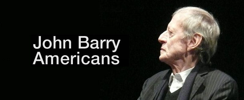 Americans (John Barry) L'Amérique vue par le plus britannique des compositeurs