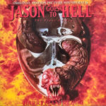 Friday The 13th: Part IX - Jason Goes To Hell