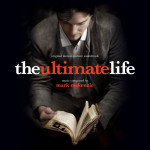 Ultimate Life (The) (Mark McKenzie) UnderScorama : Octobre 2013