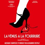 Vénus à la Fourrure (La) (Alexandre Desplat) UnderScorama : Décembre 2013