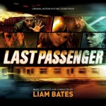 Last Passenger (Liam Bates) UnderScorama : Novembre 2013