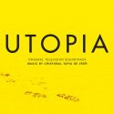 Utopia (Season 1) (Cristobal Tapia de Veer) UnderScorama : Janvier 2014
