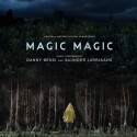 Magic Magic (Danny Bensi & Saunder Jurriaans) UnderScorama : Juin 2014