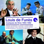 Louis de Funès : Musiques de Film 1963-1982 (Raymond Lefèvre…) UnderScorama : Juillet 2014