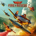 Planes: Fire & Rescue (Mark Mancina) UnderScorama : Août 2014