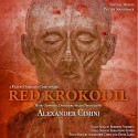 Red Krokodil (Alexander Cimini) UnderScorama : Juillet 2014