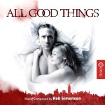 All Good Things (Rob Simonsen) UnderScorama : Septembre 2014
