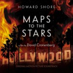 Maps To The Stars (Howard Shore) UnderScorama : Octobre 2014
