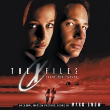 X-Files: Fight The Future (The) (Mark Snow) UnderScorama : Septembre 2014