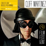 Cliff Martinez At Film Fest Gent (Cliff Martinez) UnderScorama : Novembre 2014