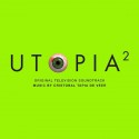 Utopia (Season 2) (Cristobal Tapia de Veer) UnderScorama : Janvier 2015