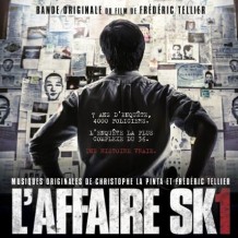 Affaire SK1 (L’) (Christophe La Pinta & Frédéric Tellier) UnderScorama : Février 2015