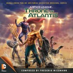 Justice League: Throne Of Atlantis (Frederik Wiedmann) UnderScorama : Mars 2015
