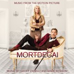 Mortdecai (Geoff Zanelli & Mark Ronson) UnderScorama : Mars 2015