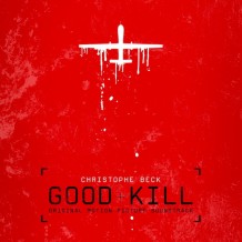 Good Kill (Christophe Beck) UnderScorama : Mai 2015