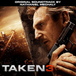 Taken 3 (Nathaniel Mechaly) UnderScorama : Février 2015