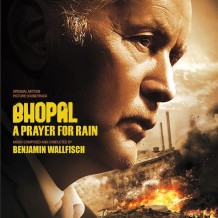 Bhopal: A Prayer For Rain (Benjamin Wallfisch) UnderScorama : Avril 2015