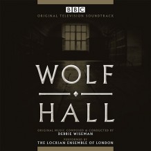 Wolf Hall (Debbie Wiseman) UnderScorama : Mars 2015