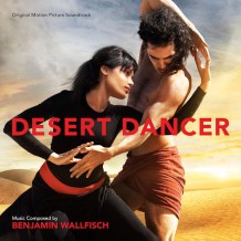 Desert Dancer (Benjamin Wallfisch) UnderScorama : Avril 2015