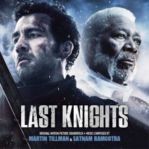 Last Knights (Martin Tillman & Satnam Ramgotra) UnderScorama : Mai 2015