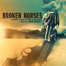 Broken Horses (John Debney) UnderScorama : Mai 2015