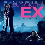 Burying The Ex (Joseph LoDuca) UnderScorama : Juillet 2015
