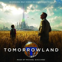 Tomorrowland (Michael Giacchino) UnderScorama : Juin 2015