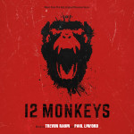 12 Monkeys (Trevor Rabin & Paul Linford) UnderScorama : Août 2015
