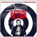 Résistance de l’Air (La) (Evgueni Galperine & Sacha Galperine) UnderScorama : Juillet 2015