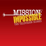 Mission: Impossible – The Television Scores (Lalo Schifrin & Various) UnderScorama : Septembre 2015