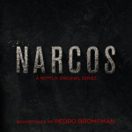 Narcos (Season 1) (Pedro Bromfman) UnderScorama : Septembre 2015