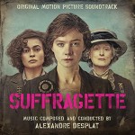 Suffragette (Alexandre Desplat) UnderScorama : Novembre 2015