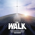 Walk (The) (Alan Silvestri) UnderScorama : Octobre 2015