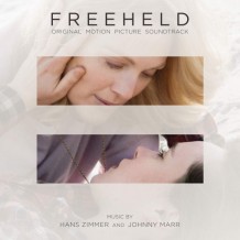 Freeheld (Hans Zimmer & Johnny Marr) UnderScorama : Octobre 2015