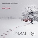 Unnatural (Edwin Wendler) UnderScorama : Novembre 2015
