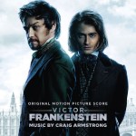 Victor Frankenstein (Craig Armstrong) UnderScorama : Décembre 2015