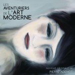 Aventuriers de l’Art Moderne (Les) (Pierre Adenot) UnderScorama : Décembre 2015