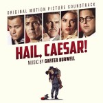 Hail, Caesar! (Carter Burwell) UnderScorama : Mars 2016