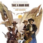 Take A Hard Ride (Jerry Goldsmith) UnderScorama : Mars 2016