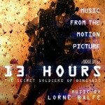 13 Hours: The secret Soldiers Of Benghazi (Lorne Balfe) UnderScorama : Février 2016