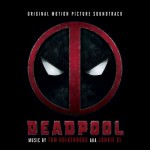 Deadpool (Tom Holkenborg / Junkie XL) UnderScorama : Février 2016