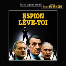 Espion, Lève-Toi (Ennio Morricone) UnderScorama : Mars 2016