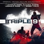 Triple 9 (Atticus Ross, Leopold Ross, Claudia Sarne & Bob Krlic) UnderScorama : Mars 2016