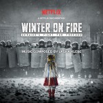 Winter On Fire: Ukraine’s Fight For Freedom (Jasha Klebe) UnderScorama : Février 2016