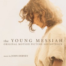 Young Messiah (The) (John Debney) UnderScorama : Mars 2016