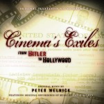 Cinema’s Exiles: From Hitler To Hollywood (Peter Melnick) UnderScorama : Mai 2016