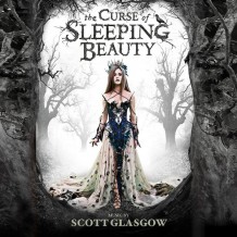 Curse Of Sleeping Beauty (The) (Scott Glasgow) UnderScorama : Juin 2016