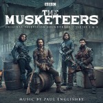 Musketeers (The) (Seasons 2 & 3) (Paul Englishby) UnderScorama : Juillet 2016