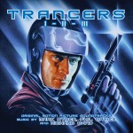 Trancers / Trancers II / Trancers III (Mark Ryder, Phil Davies & Richard Band) UnderScorama : Juillet 2016