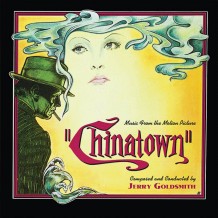 Chinatown (Jerry Goldsmith) UnderScorama : Juin 2016